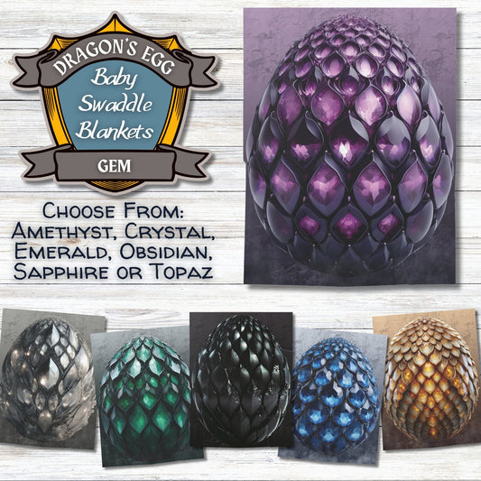 Gem Dragons' Egg Baby Swaddle Blankets - Amethyst, Crystal, Emerald, Obsidian, Sapphire & Topaz - 30" x 40" - Gifts for Mothers of Dragons!