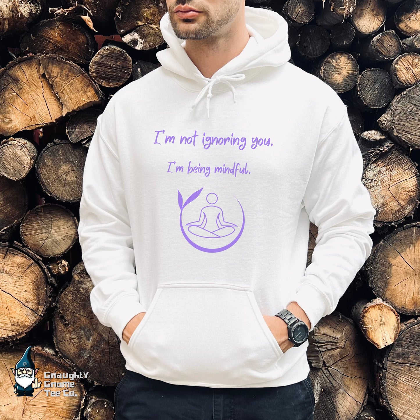 Funny Yoga Hoodie - I'm not ignoring you. I'm being mindful.