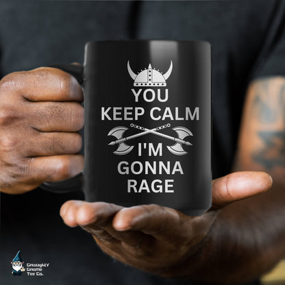 DnD BARBARIAN Mug - You Keep Calm I'm Gonna Rage