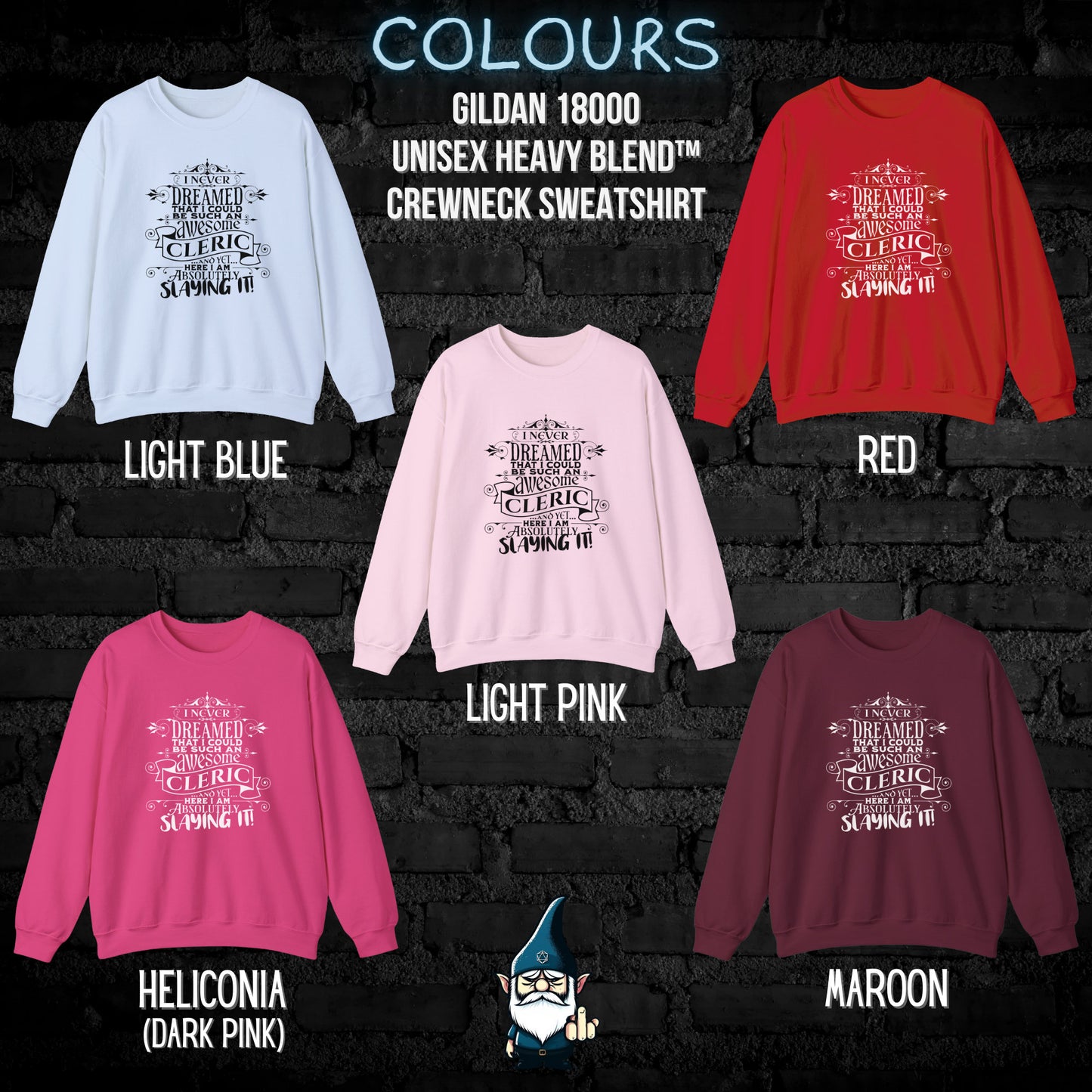 DnD CLERIC Sweatshirt - I Never Dreamed...