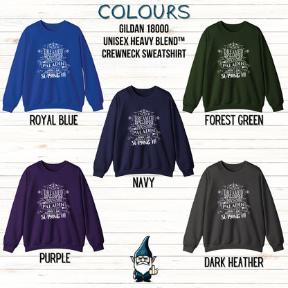 DnD PALADIN Sweatshirt - I Never Dreamed...