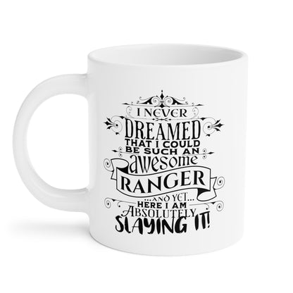 DnD RANGER Mug - "I Never Dreamed..." - Available in 3 Sizes - Great Gifts for DnD Lovers!